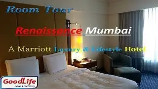 Room Tour - Renaissance Mumbai || Luxury Five Star Hotel