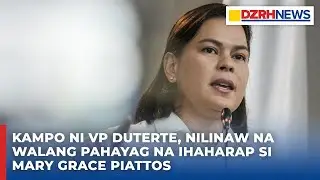 Kampo ni VP Duterte, nilinaw na walang pahayag na ihaharap si Mary Grace Piattos