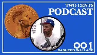 Подкаст Two Cents с участником Матча всех звёзд НБА Рашидом Уоллесом | Ball Don't Lie
