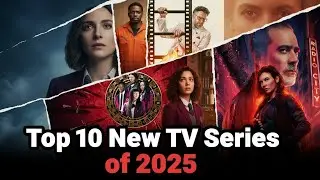 Top 10 Must-Watch TV Series of 2025 for Every Streaming Fan
