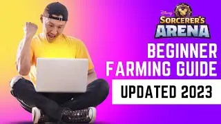 2023 Beginner Farming Guide | Disney Sorcerer's Arena | Choose Your Path, Beat the Meta | F2P & P2P