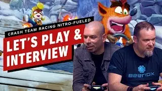Let's Play Crash Team Racing Nitro-Fueled!