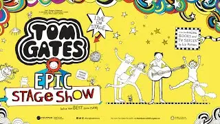 Tom Gates Epic Stage Show Trailer
