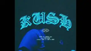 KUSH - Tezupnext [Official Music Video]