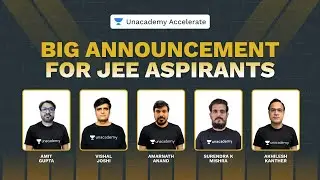 Big Announcement Session For JEE Aspirants | JEE 2022 | AG Sir | VJ Sir | Team Nucleus | Unacademy