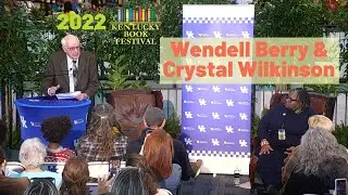 2022 Kentucky Book Festival: Crystal Wilkinson in conversation with Wendell Berry