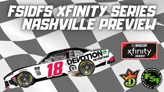 FSIDFS NASCAR DFS Picks Show - Xfinity Series @ NASHVILLE - DraftKings Picks - TENNESSEE LOTTERY 250