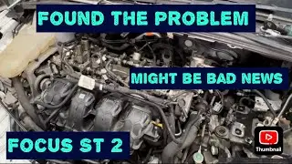 I Found Why The Focus ST 2 Will Not Start O NO ?????