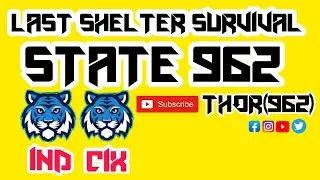 LAST SHELTER SURVIVAL | NEW UPCOMING STRONG STATE 962 | OUR UNITY IS OUR STRENGTH