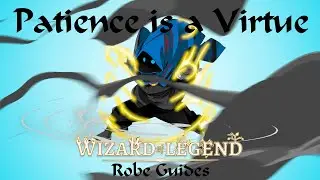 Wizard of Legend - Robe Guide Ep2: Patience is a Virtue