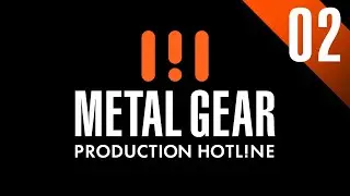 METAL GEAR - PRODUCTION HOTLINE #02 with EN subtitles (METAL GEAR OFFICIAL) | KONAMI