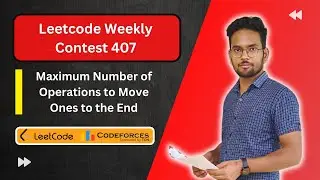 Maximum Number of Operations to Move Ones to the End | Leetcode weekly contest 407