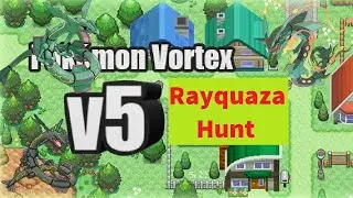 Pok&eacute;mon Vortex V5 - Rayquaza Hunt