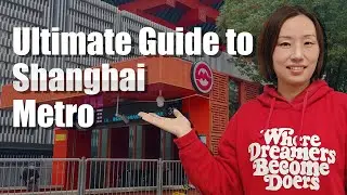 Ultimate Guide to Navigating Shanghai Metro: Tips for Tickets, Transfers ，Luggage Storage & More