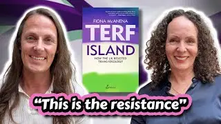 The Making of TERF ISLAND: The Women Who Took On The Gender Madness | Interview with Fiona McAnena