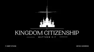 Kingdom Citizenship | Identity | P. Kerby Stivene