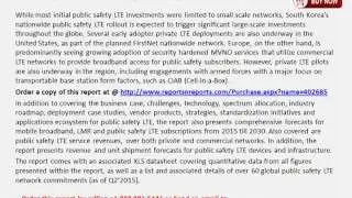 Public Safety LTE & Mobile Broadband Market 2015 &ndash; 2030 &ndash; Opportunities, Challenges, Strategies & Fo
