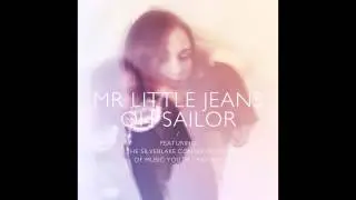 Mr Little Jeans - Oh Sailor ( Feat. The Silverlake Conservatory of Music Youth Chorale)