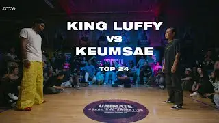 King Luffy vs Keumsae | TOP 24 | UNIMATE DANCE 2025 4K