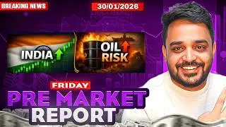 Pre Market Report and Analysis | Nifty & Sensex Pre Market Analysis | 30 January Pre Market Report