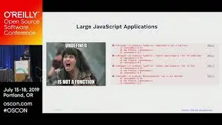 How TypeScript is transforming the JavaScript ecosystem - Sam Lanning [OSCON 2019]