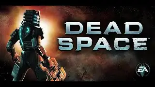 Прохождение игры Dead Space. Глава 12. Вчерашние проблемы. ФИНАЛ.
