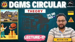 DGMS CIRCULAR | THEORY CLASSES | Lecture - 17 | by Ritik Sir| Mining Gyan 2.0