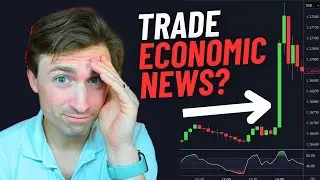 How to Trade Economic News Events like a PRO... (And which ones matter!)