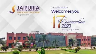 17th  Annual Convocation 2023 | Jaipuria Institute of Management, Noida