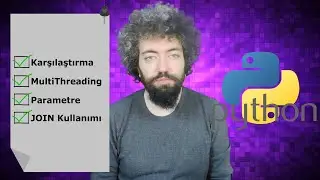 PYTHON Eğitimi 50 - MultiThreading