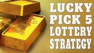 Lucky Pick 5 Lottery Strategy