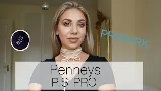 PENNEYS/PRIMARK P.S PRO RANGE REVIEW | Emma Louise Doyle
