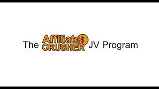 Affiliates Crusher...Inside the Affiliate Program
