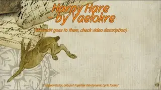 Harpy Hare 𓆱 Dynamic Lyrics @Yaelokre