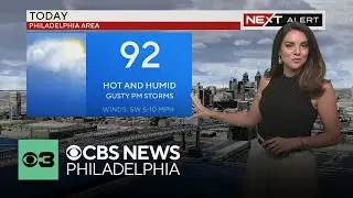 Hot and humid day before high winds, rain, T-storms around Philadelphia region