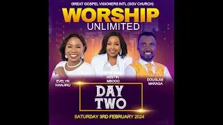 WORSHIP UNLIMITED DAY 2 || EVELYN WANJIRU|| FOR GIVING USE TILL NO. 837898