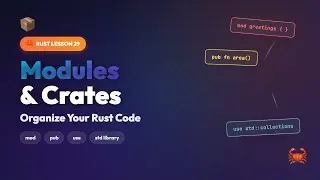 Rust Modules & Crates Tutorial | Organize Your Rust Code with mod, pub, use | Rust for Beginners #29