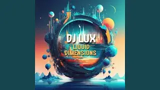 Liquid Dimensions