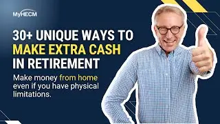 30+ Unique Ways To Make Extra Cash In Retirement From Home Even With Physical Limitations
