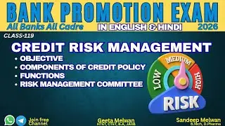 Credit Risk Management | Credit Policy | Bank Promotion Exam 2026 | Sandeep Melwan