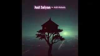 Just Saiyan ~ Anti Melody
