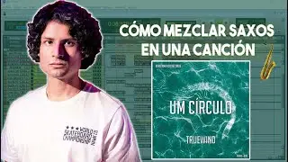 C&oacute;mo MEZCLAR SAXOS🎷🎚️ (Pro Tools)