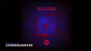 BRYN GREEN -Consequences LOCKDOWN 2020 LP Naked Lunch Records