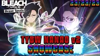 НОВАЯ КОРОЛЕВА НАДА РОДИЛАСЬ! Power TYBW Nanao 1/5 T23 PvE Showcase | Bleach Brave Souls