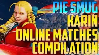 Street Fighter V / 5 - PIE Smug's Karin Online Matches【1080p60 High Level Matches】