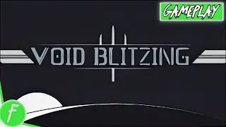 Void Blitzing Gameplay HD (PC) | NO COMMENTARY