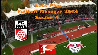 FM13 4. Sasion FC Rot Wei&szlig; Erfurt #173 6. Spieltag RedBull im Steigerwald