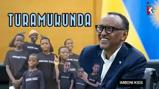 TURAMUKUNDA - by (IMBONI KIDS) indirimbo twahimbiye Nyakubahwa PAUL KAGAME❤️ yitwa TURAMUKUNDA💯