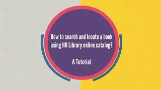 HU Library Online Catalog: A Tutorial