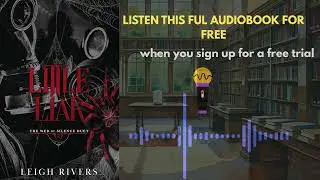 Little Liar by Leigh Rivers | Dark Romance Audiobook Summary & Review